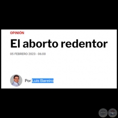 EL ABORTO REDENTOR - Por LUIS BAREIRO - Domingo, 05 de Febrero de 2023